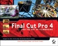 Couverture de l'ouvrage Final cut pro 4 and the art of filmmaking (with CD-ROM)