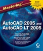 Couverture de l'ouvrage Mastering autocad 2005 and autocad LT 2005 (with CD-ROM)