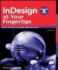 Couverture de l'ouvrage InDesign CS2 at Your Fingertips