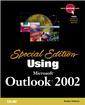 Couverture de l'ouvrage Using Microsoft Outlook 2002 (Special edition) - (Book+CD)