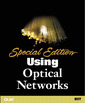 Couverture de l'ouvrage Special edition using optical networks