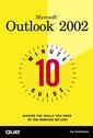 Couverture de l'ouvrage Ten minute guide to outlook 2002