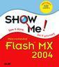 Couverture de l'ouvrage Show me macromedia flash mx 2004