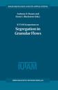 Couverture de l'ouvrage IUTAM Symposium on Segregation in Granular Flows