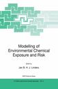 Couverture de l'ouvrage Modelling of Environmental Chemical Exposure and Risk