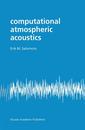 Couverture de l'ouvrage Computational Atmospheric Acoustics