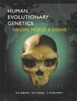 Couverture de l'ouvrage Human evolutionary genetics : Origins, Peoples and Disease