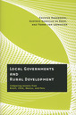 Couverture de l'ouvrage Local governments and rural development. Comparing lessons from Brazil, Chile, Mexico, and Peru