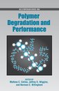 Couverture de l'ouvrage Polymer Degradation and Performance