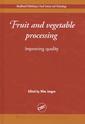 Couverture de l'ouvrage Fruit and Vegetable Processing : Improving Quality