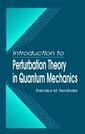 Couverture de l'ouvrage Introduction to Perturbation Theory in Quantum Mechanics