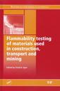 Couverture de l'ouvrage Flammability testing of materials used in construction, transport & mining