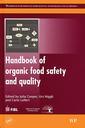 Couverture de l'ouvrage Handbook of organic food safety & quality
