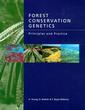 Couverture de l'ouvrage Forest conservation genetics: principles & practice