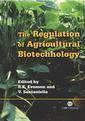 Couverture de l'ouvrage The regulation of agricultural biotechnology