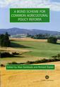 Couverture de l'ouvrage A bond scheme for common agricultural policy reform