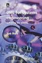 Couverture de l'ouvrage UML (Unified Modelling Language) for system engineering : watching the wheels (IEE professional applications of computing series, vol.2)