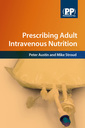 Couverture de l'ouvrage Prescribing adult intravenous nutrition