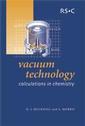 Couverture de l'ouvrage Vacuum technology : calculations in chemistry