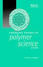 Couverture de l'ouvrage Emerging themes in polymer science