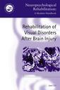 Couverture de l'ouvrage Rehabilitation of Visual Disorders After Brain Injury