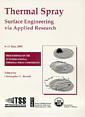 Couverture de l'ouvrage Thermal spray: surface engineering via applied research, 1st intl conf, Montreal, 9.11/5/2000