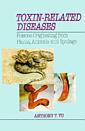 Couverture de l'ouvrage Toxin related diseases : poisons originating from plants, animals and spoliage (Bound)
