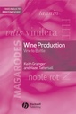 Couverture de l'ouvrage Wine production : wine to bottle