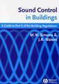 Couverture de l'ouvrage Sound control in buildings : A guide to Part E of the building regulations