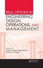 Couverture de l'ouvrage Real Options in Engineering Design, Operations, and Management