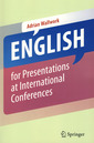 Couverture de l'ouvrage English for presentations at international conferences