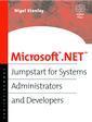 Couverture de l'ouvrage Microsoft .NET : jumpstart for systems administrators and developers