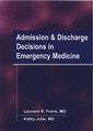 Couverture de l'ouvrage Admission and discharge decisions in eme rgency medicine