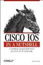 Couverture de l'ouvrage Cisco IOS : in a nutshell : a desktop quick reference for IOS on IP networks