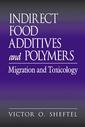 Couverture de l'ouvrage Indirect Food Additives and Polymers