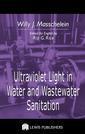 Couverture de l'ouvrage Ultraviolet light in water and waste water sanitation