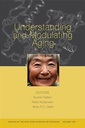 Couverture de l'ouvrage Understanding and Modulating Aging, Volume 1067