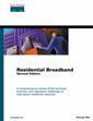 Couverture de l'ouvrage Residential broadband : a comprehensive review of the technical, business and regulatory challenges of high speed residential networks