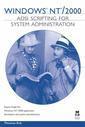 Couverture de l'ouvrage Windows NT/2000, ADSI scripting for systems administration
