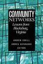 Couverture de l'ouvrage Community networks : lessons from Blacksburg, Virginia (2nd ed' 99)