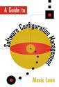 Couverture de l'ouvrage A guide to software configuration management