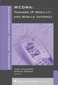 Couverture de l'ouvrage Wideband CDMA: towards IP mobility and mobile Internet.