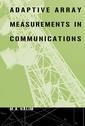Couverture de l'ouvrage Adaptive Array Measurements in Communications