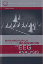 Couverture de l'ouvrage Matching pursuit & unification in EEG analysis
