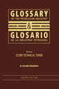 Couverture de l'ouvrage Glossary of the petroleum industry English-Spanish / Spanish-English