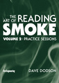 Couverture de l'ouvrage The art of reading smoke : practice sessions (DVD)
