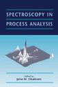 Couverture de l'ouvrage Spectroscopy in process analysis (Sheffield analytical chemistry vol 4)