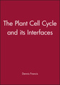 Couverture de l'ouvrage The Plant Cell Cycle and its Interfaces (Sheffield biological sciences, vol. 7)