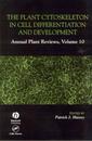 Couverture de l'ouvrage The plant cytoskeleton in cell differentiation & development, (Annual plant reviews, Vol. 10)
