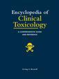 Couverture de l'ouvrage Encyclopedia of clinical toxicology: a comprehensive guide to the toxicology of prescription and otc drugs, chemicals, herbals, plants, fungi,